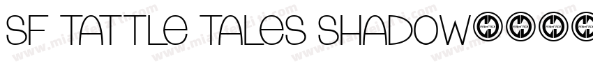 SF Tattle Tales Shadow字体转换